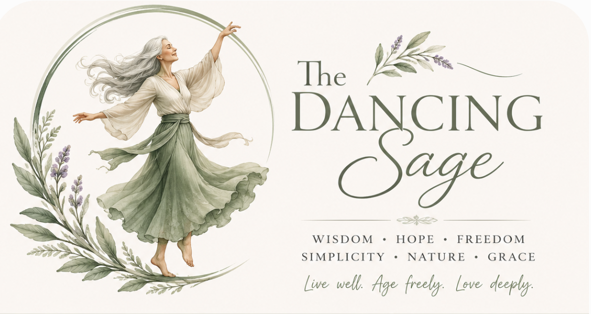 The Dancing Sage — an illustrated gentle guide surrounded by lavender and sage leaves, with the words Wisdom, Hope, Freedom, Simplicity, Nature, Grace, and Live well, Age freely, Love deeply